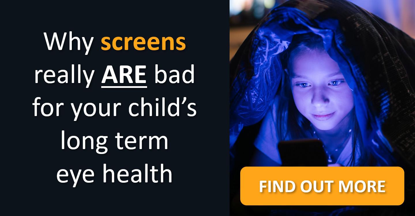 Why screens really ARE bad for your child's long term eye health